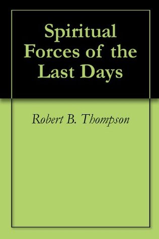 Spiritual Forces of the Last Days