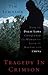 Tragedy in Crimson: How the Dalai Lama Conquered the World but Lost the Battle with China