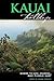 Kauai Trailblazer: Where to Hike, Snorkel, Bike, Paddle, Surf (Trailblazer Travel Books)