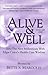 Alive and Well: Into the New Millennium with Edgar Cayce's Health Care Wisdom