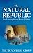 The Natural Republic: Recla...