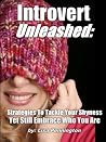Introvert - But Not Broken: Why Being Shy Shouldn't Stop