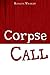 Corpse Call [A Detective La...