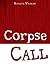 Corpse Call [A Detective La...