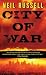 City of War by Neil   Russell