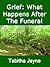 Grief: What Happens After T...