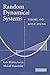 Random Dynamical Systems: Theory and Applications