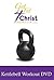 Get Fit 4 Christ Kettlebell Workout by Lyle  Johnson