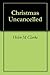 Christmas Uncancelled by Helen M. Clarke