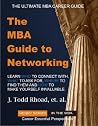 The MBA Guide To Networking (Henry Series for MBAs Book 3) The MBA Guide To Networking (Henry Series for MBAs Book 3)