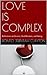 Love is Complex: Reflection...