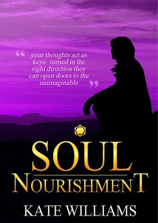 Soul Nourishment (Kindle Edition)