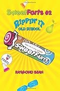 Sweet Farts #2: Rippin' It Old School