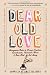 Dear Old Love by Andy Selsberg