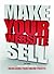 Make Your Website Sell: The Ultimate Guide to Increasing Your Online Profits