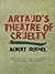 Artaud's Theatre Of Cruelty by Albert Bermel