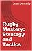 Rugby Mastery: Strategy and Tactics