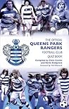 The Official Queens Park Rangers Football Club Quiz Book