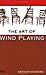 The Art of Wind Playing