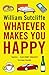 Whatever Makes You Happy