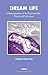 Dream Life: A Re-examination of the Psychoanalytic Theory and Technique (The Harris Meltzer Trust Series)