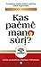 Kas paėmė mano sūrį?