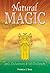 Natural Magic: Spells, Ench...