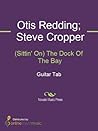 (Sittin' On) The Dock Of The Bay Sheet Music (Sittin' On) The Dock Of The Bay Sheet Music