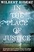 In the Place of Justice: A Story of Punishment and Deliverance