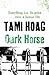 Dark Horse by Tami Hoag