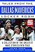 Tales from the Dallas Mavericks Locker Room: A Collection of the Greatest Mavs Stories Ever Told (Tales from the Team)