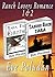 Ranch Lovers Romance 1 & 2