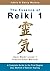 The Essence of Reiki 1: Usui Reiki Level 1 Practitioner Manual