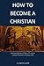 How To Become A Christian