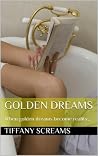 Golden Dreams Golden Dreams