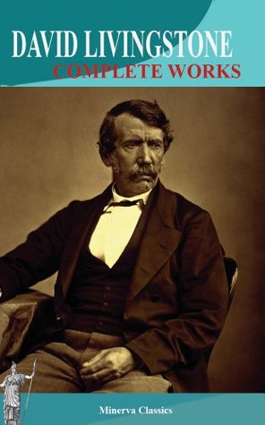 Complete Works of David Livingstone