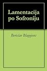 Lamentacija po Sofroniju Lamentacija po Sofroniju