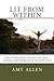 Lit from Within: The Sacred Path of Healthy Self-Esteem and Permanent Weight Loss