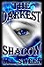 The Darkest Shadow (Shypht Saga)