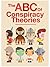 The ABC Of Conspiracy Theories