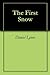 The First Snow by Daniel Lyons