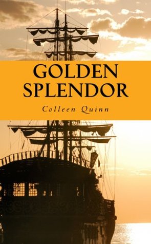 Golden Splendor (Kindle Edition)