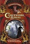 Clockwork Angel by Cassandra Clare