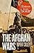The Afghan Wars: History in an Hour