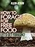 How To Forage For Free Food - Let's Get Foraging by Allen Jesson