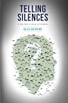 Telling Silences : A Doctor's Tales of Denial Telling Silences : A Doctor's Tales of Denial