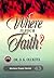 Where is your Faith?