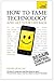 How to Tame Technology and Get Your Life Back: Teach Yourself (Teach Yourself: General Reference)