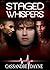 Staged Whispers