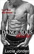 Dangerous Desire Book 4: My Rescue